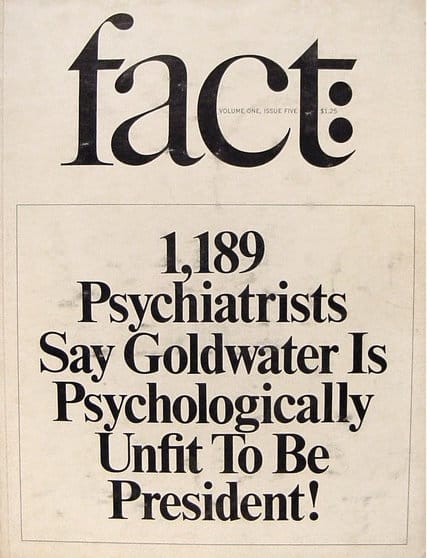 The cover of fact magazine from 1964 that led to adoption of the Goldwater Rule